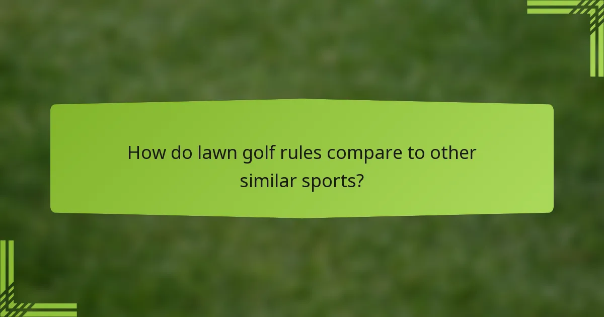 How do lawn golf rules compare to other similar sports?