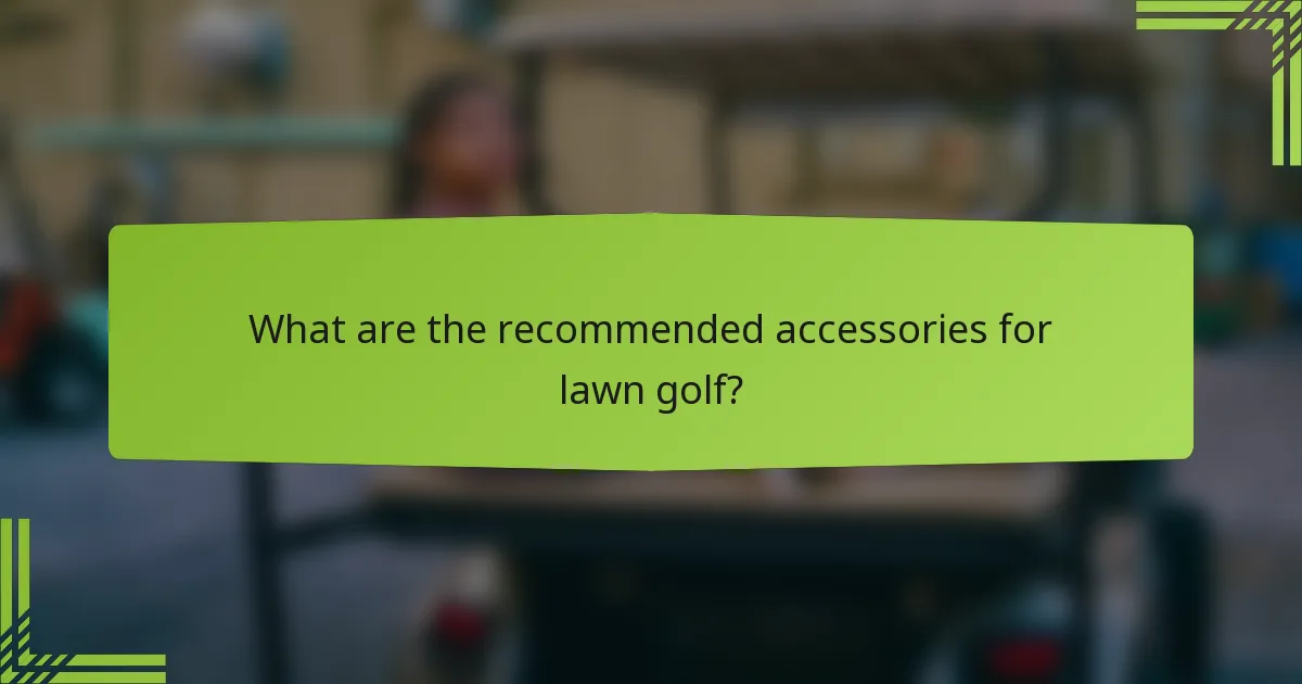 What are the recommended accessories for lawn golf?