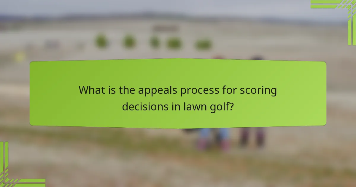 What is the appeals process for scoring decisions in lawn golf?